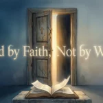 Justification Meaning in Bible: Saved by Faith, Not by Works